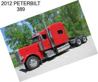 2012 PETERBILT 389