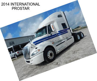 2014 INTERNATIONAL PROSTAR