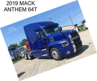 2019 MACK ANTHEM 64T