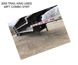 2005 TRAIL KING USED 48FT COMBO STEP