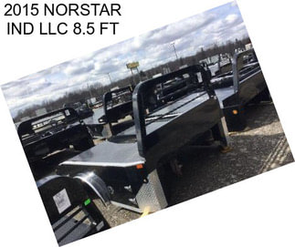 2015 NORSTAR IND LLC 8.5 FT