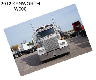 2012 KENWORTH W900