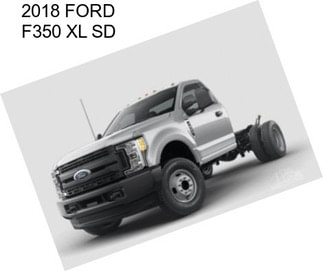 2018 FORD F350 XL SD