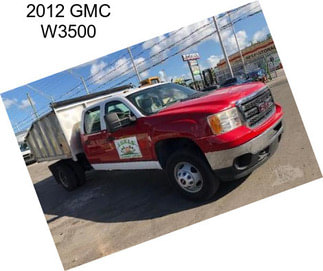 2012 GMC W3500