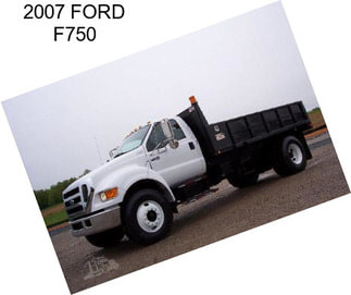 2007 FORD F750