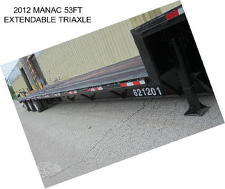2012 MANAC 53FT EXTENDABLE TRIAXLE