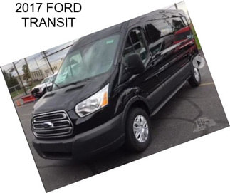 2017 FORD TRANSIT