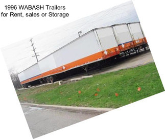 1996 WABASH Trailers for Rent, sales or Storage