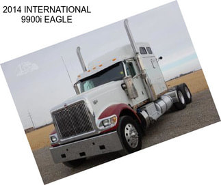 2014 INTERNATIONAL 9900i EAGLE