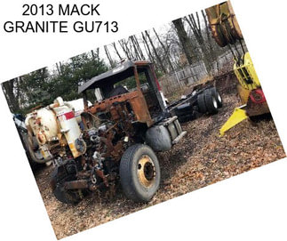 2013 MACK GRANITE GU713