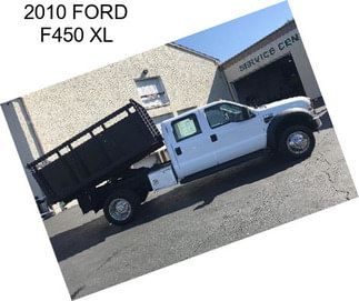 2010 FORD F450 XL