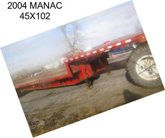 2004 MANAC 45X102