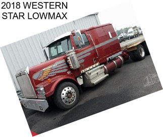 2018 WESTERN STAR LOWMAX