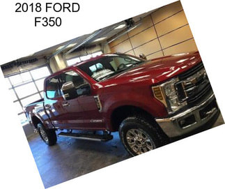 2018 FORD F350