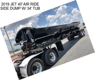 2019 JET 40\' AIR RIDE SIDE DUMP W/ 34\' TUB