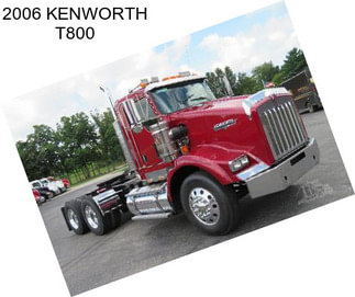 2006 KENWORTH T800