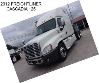 2012 FREIGHTLINER CASCADIA 125