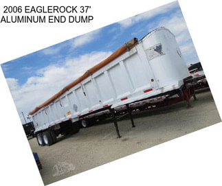 2006 EAGLEROCK 37\' ALUMINUM END DUMP