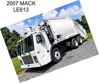 2007 MACK LE613