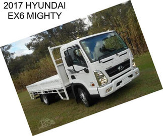 2017 HYUNDAI EX6 MIGHTY