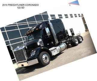 2014 FREIGHTLINER CORONADO 122 SD