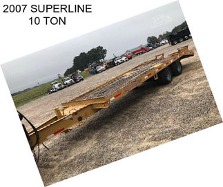 2007 SUPERLINE 10 TON