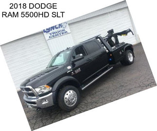 2018 DODGE RAM 5500HD SLT