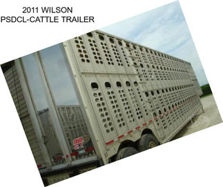 2011 WILSON PSDCL-CATTLE TRAILER