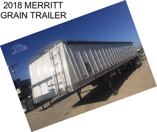 2018 MERRITT GRAIN TRAILER