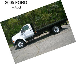 2005 FORD F750