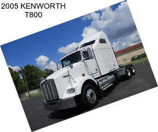 2005 KENWORTH T800