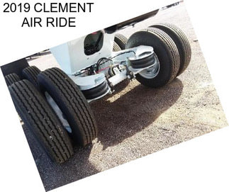 2019 CLEMENT AIR RIDE