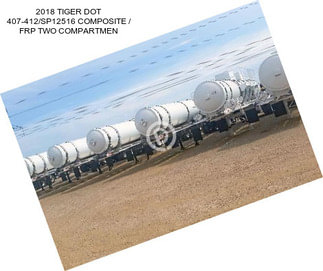 2018 TIGER DOT 407-412/SP12516 COMPOSITE / FRP TWO COMPARTMEN