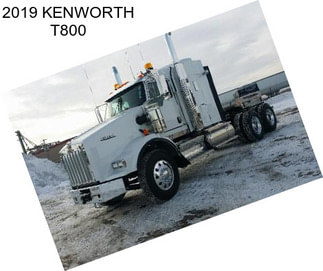 2019 KENWORTH T800