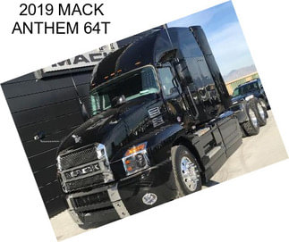 2019 MACK ANTHEM 64T