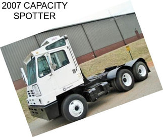 2007 CAPACITY SPOTTER