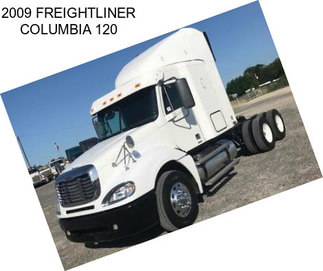 2009 FREIGHTLINER COLUMBIA 120