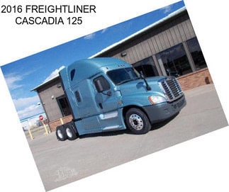 2016 FREIGHTLINER CASCADIA 125