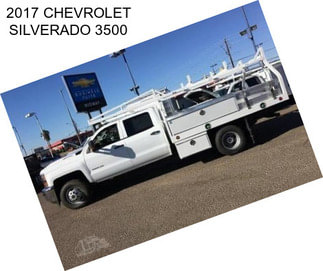 2017 CHEVROLET SILVERADO 3500