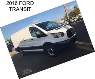 2016 FORD TRANSIT