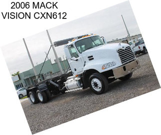 2006 MACK VISION CXN612