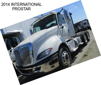 2014 INTERNATIONAL PROSTAR