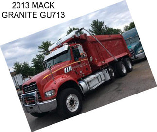 2013 MACK GRANITE GU713