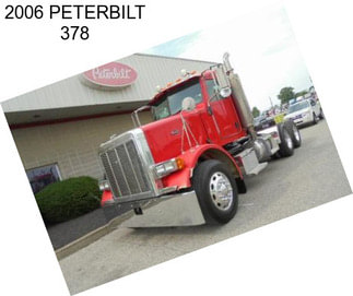 2006 PETERBILT 378