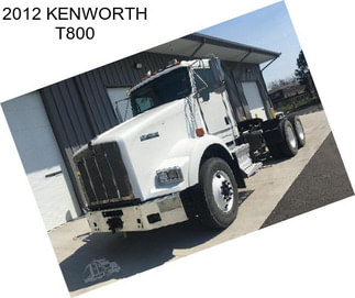 2012 KENWORTH T800