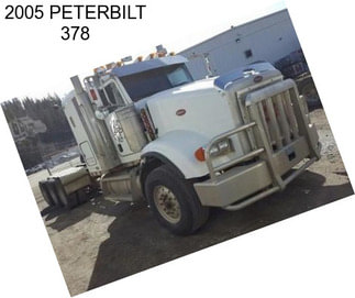 2005 PETERBILT 378