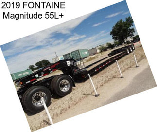 2019 FONTAINE Magnitude 55L+