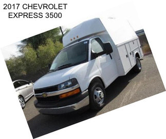 2017 CHEVROLET EXPRESS 3500