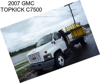 2007 GMC TOPKICK C7500