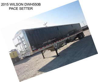 2015 WILSON DWH550B PACE SETTER